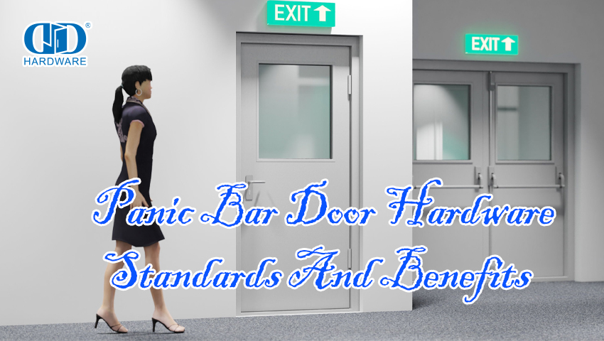 Panic Bar Door Hardware Standards und Vorteile 